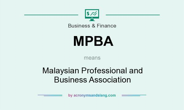 What does MPBA mean? It stands for Malaysian Professional and Business Association