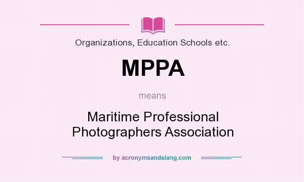 What does MPPA mean? It stands for Maritime Professional Photographers Association