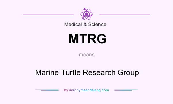 What does MTRG mean? It stands for Marine Turtle Research Group