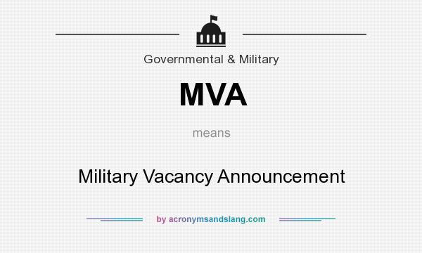 What does MVA mean? It stands for Military Vacancy Announcement