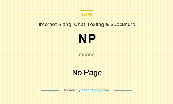 What does NP mean? It stands for No Page