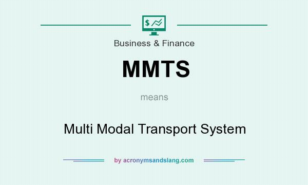 What does MMTS mean? It stands for Multi Modal Transport System