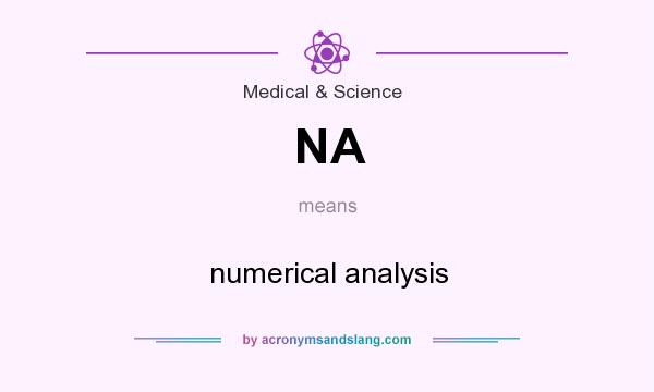 What does NA mean? It stands for numerical analysis