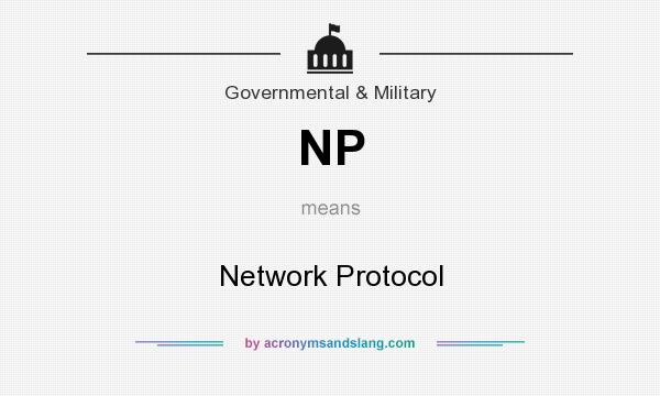 What does NP mean? It stands for Network Protocol