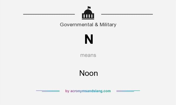 What does N mean? It stands for Noon