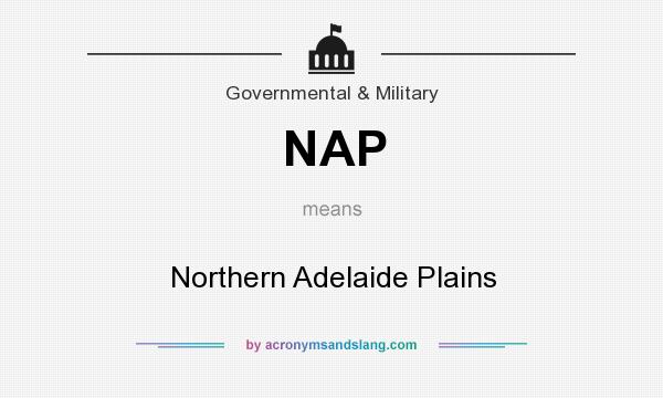 What does NAP mean? It stands for Northern Adelaide Plains