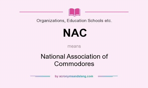 What does NAC mean? It stands for National Association of Commodores