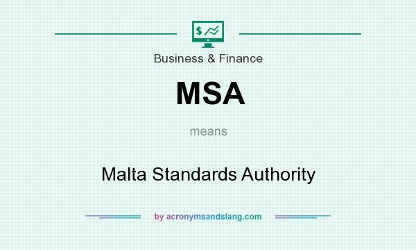 What does MSA mean? It stands for Malta Standards Authority