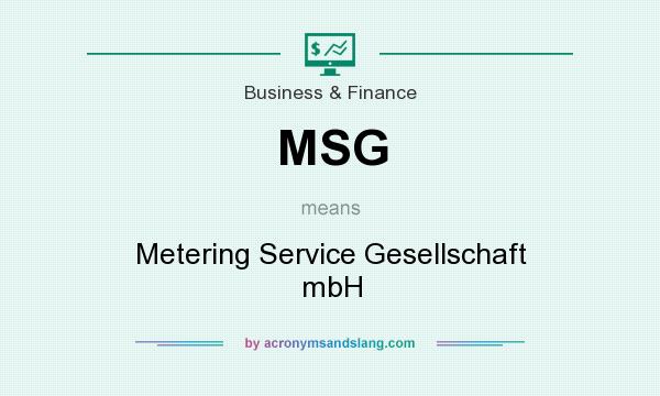 What does MSG mean? It stands for Metering Service Gesellschaft mbH