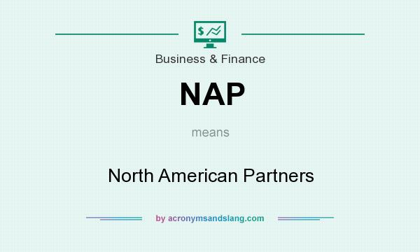 What does NAP mean? It stands for North American Partners