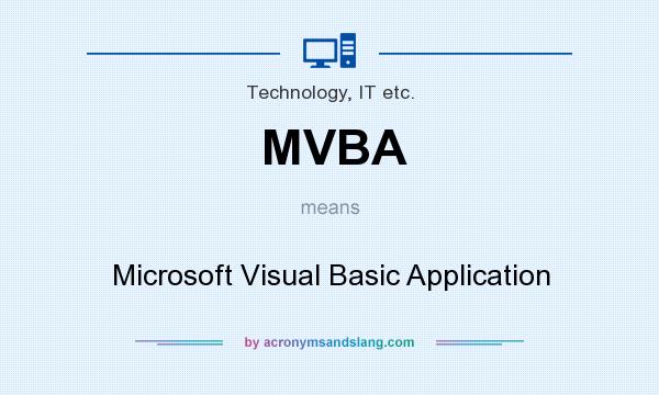 What does MVBA mean? It stands for Microsoft Visual Basic Application