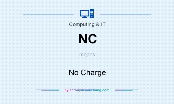 What does NC mean? It stands for No Charge