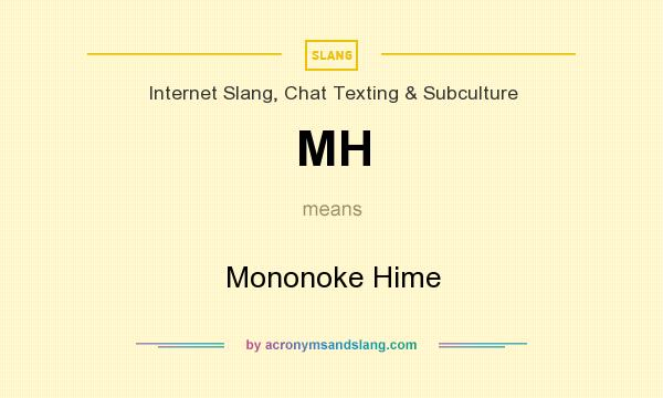 What does MH mean? It stands for Mononoke Hime