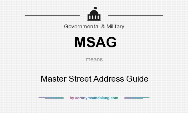 What does MSAG mean? It stands for Master Street Address Guide