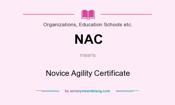 What does NAC mean? It stands for Novice Agility Certificate