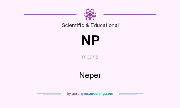 What does NP mean? It stands for Neper
