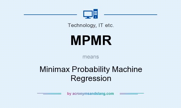 What does MPMR mean? It stands for Minimax Probability Machine Regression