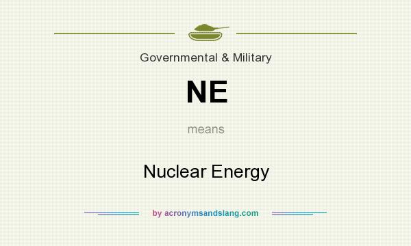 What does NE mean? It stands for Nuclear Energy