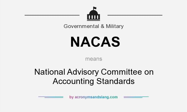 What does NACAS mean? It stands for National Advisory Committee on Accounting Standards