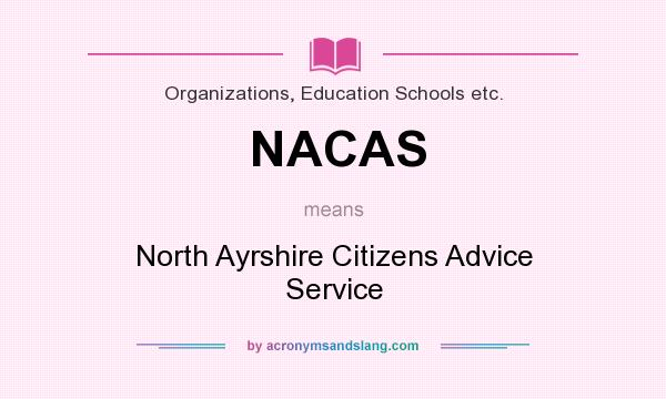 What does NACAS mean? It stands for North Ayrshire Citizens Advice Service