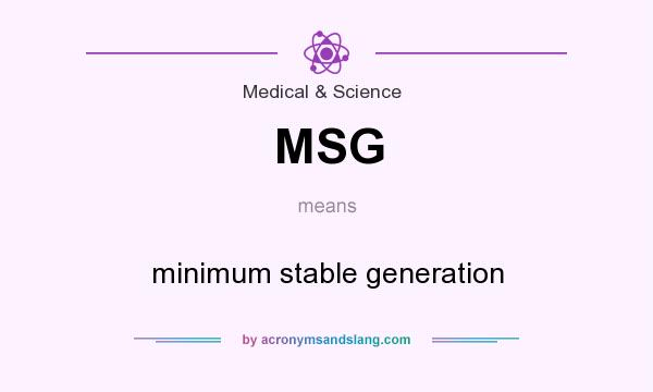 What does MSG mean? It stands for minimum stable generation