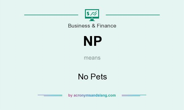 What does NP mean? It stands for No Pets