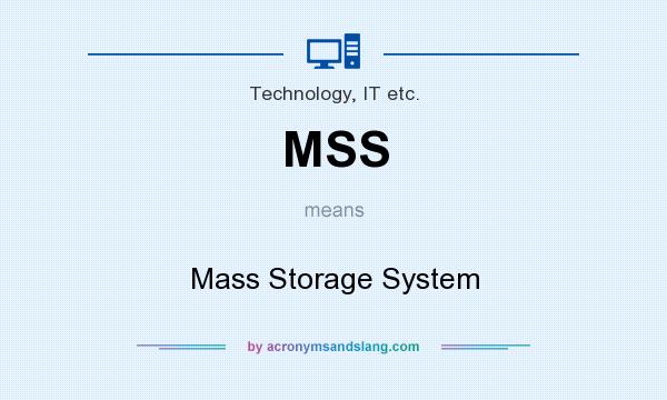 What does MSS mean? It stands for Mass Storage System