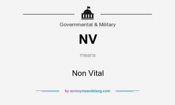 What does NV mean? It stands for Non Vital