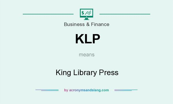 What does KLP mean? It stands for King Library Press