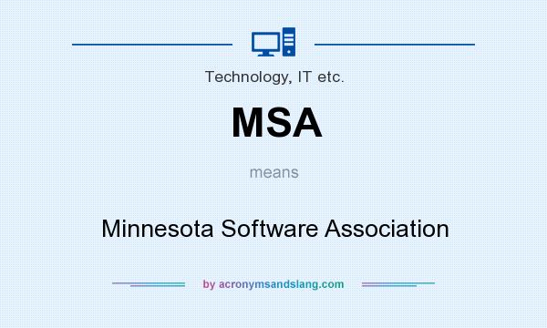What does MSA mean? It stands for Minnesota Software Association