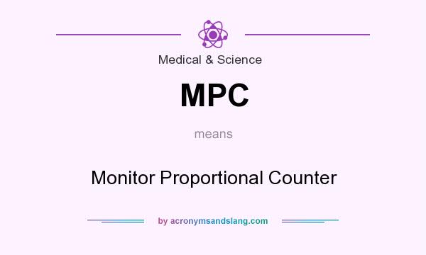What does MPC mean? It stands for Monitor Proportional Counter