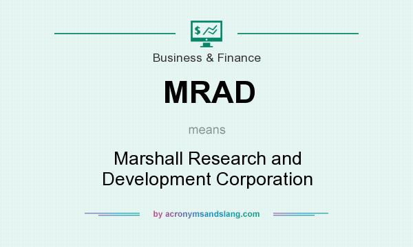 What does MRAD mean? It stands for Marshall Research and Development Corporation