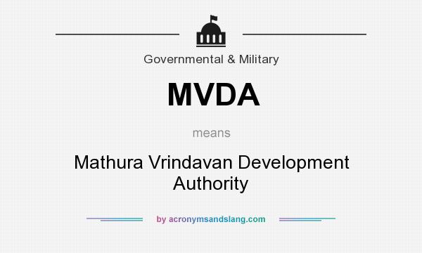 What does MVDA mean? It stands for Mathura Vrindavan Development Authority