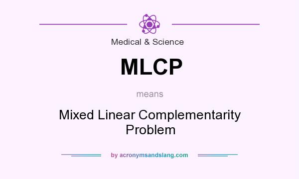 What does MLCP mean? It stands for Mixed Linear Complementarity Problem