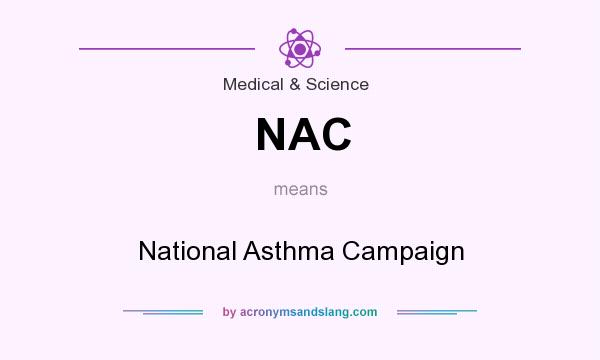 What does NAC mean? It stands for National Asthma Campaign