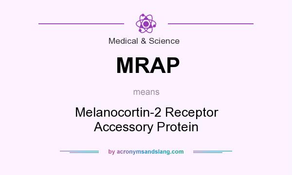 What does MRAP mean? It stands for Melanocortin-2 Receptor Accessory Protein