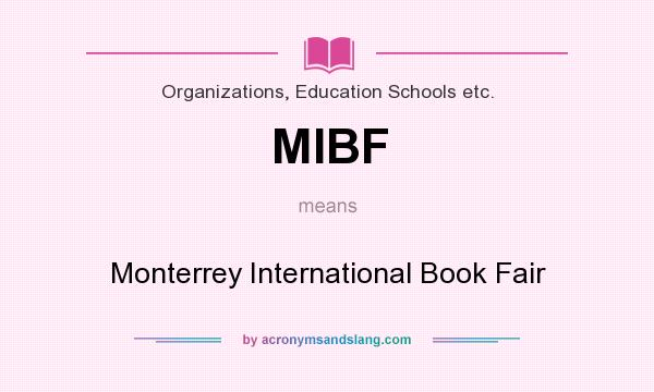 What does MIBF mean? It stands for Monterrey International Book Fair