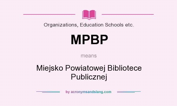 What does MPBP mean? It stands for Miejsko Powiatowej Bibliotece Publicznej