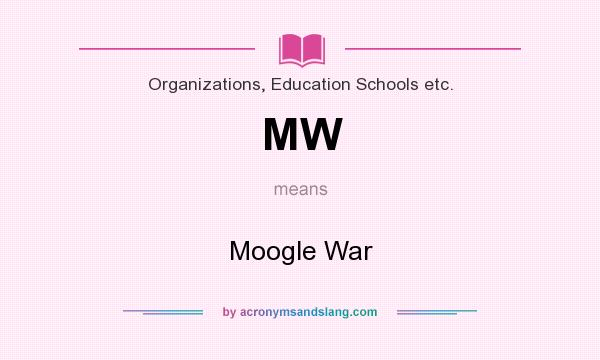 What does MW mean? It stands for Moogle War