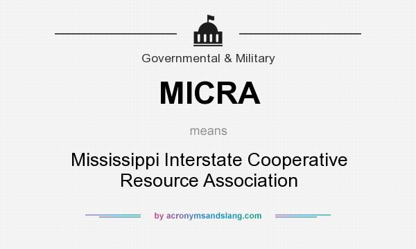 What does MICRA mean? It stands for Mississippi Interstate Cooperative Resource Association