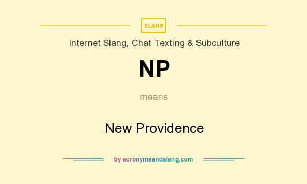 What does NP mean? It stands for New Providence