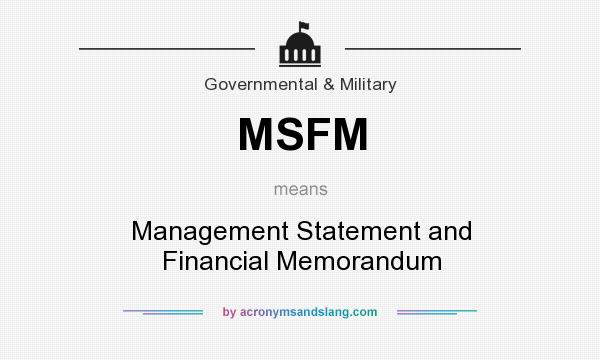 What does MSFM mean? It stands for Management Statement and Financial Memorandum