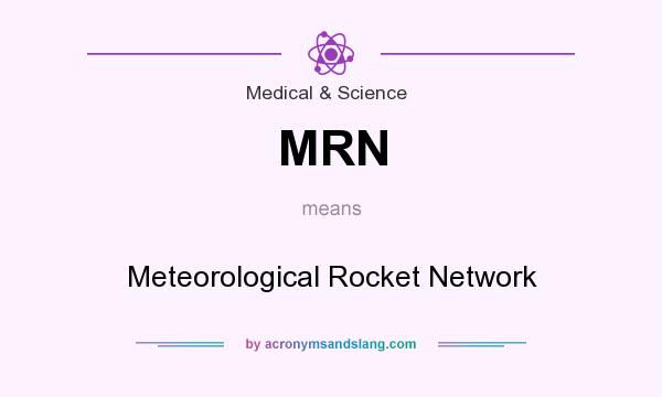 What does MRN mean? It stands for Meteorological Rocket Network