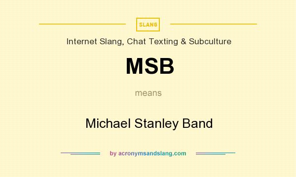 What does MSB mean? It stands for Michael Stanley Band