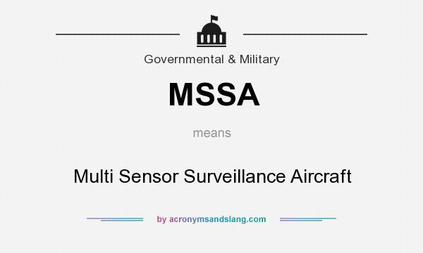 What does MSSA mean? It stands for Multi Sensor Surveillance Aircraft