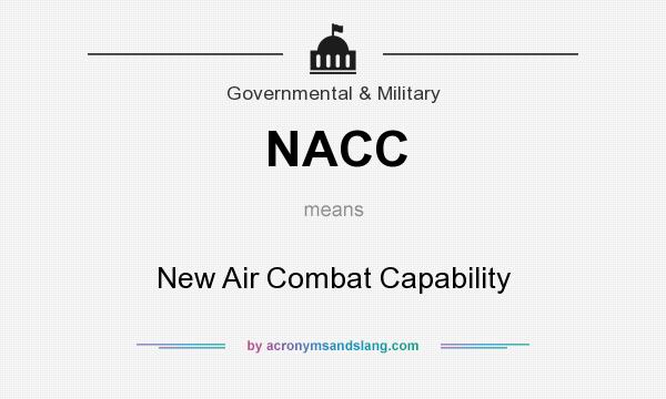 What does NACC mean? It stands for New Air Combat Capability