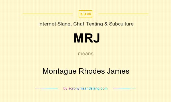 What does MRJ mean? It stands for Montague Rhodes James