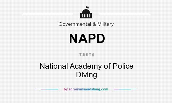 What does NAPD mean? It stands for National Academy of Police Diving