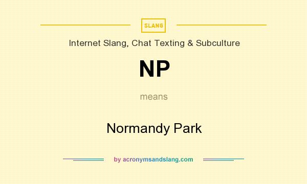 What does NP mean? It stands for Normandy Park