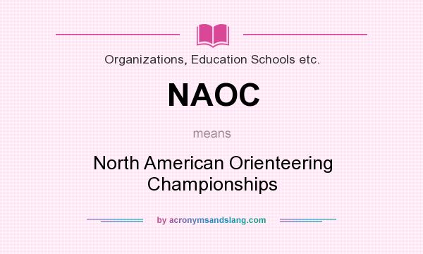 What does NAOC mean? It stands for North American Orienteering Championships